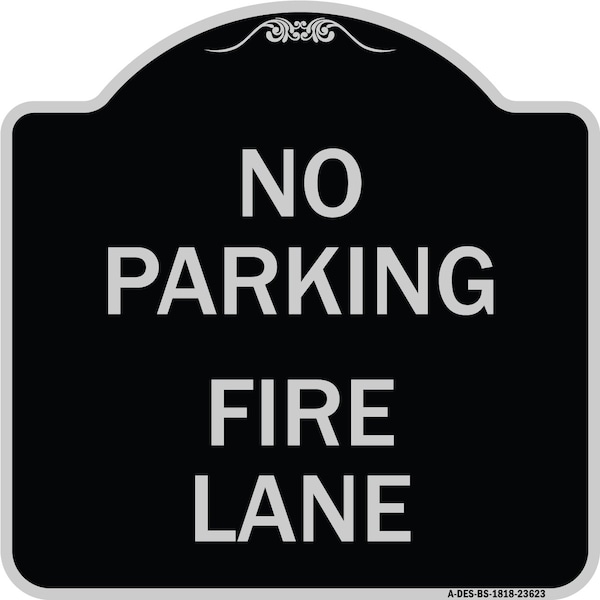 Signmission No Parking Fire Lane W/ Striped Border Heavy-Gauge Aluminum Sign, 18" x 18", BS-1818-23623 A-DES-BS-1818-23623 - main